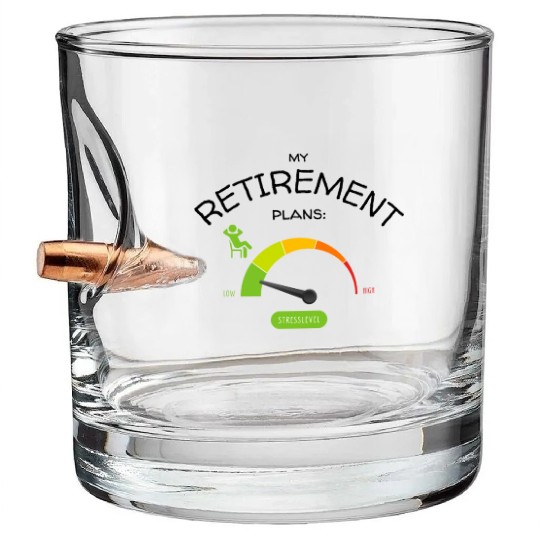 My Retirement Plans: Relaxing Low Stresslevel Bullet Whiskey Glasses
