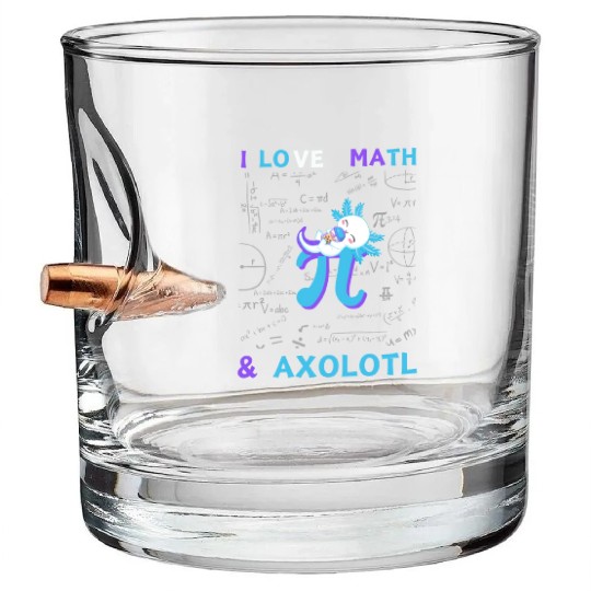 I Love Math And Axolotl For Math Enthusiasts. Bullet Whiskey Glasses