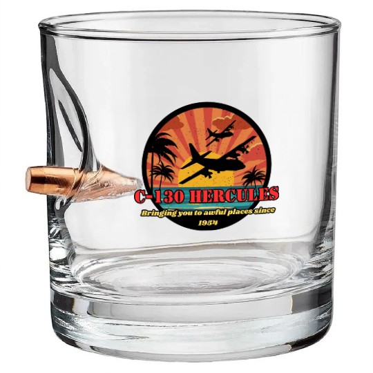 Bringing you to awful places - C-130 Hercules Bullet Whiskey Glasses