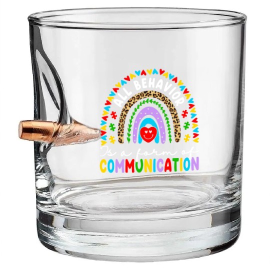 Behavior Is A Form Of Communication Sped Teacher Bullet Whiskey Glasses