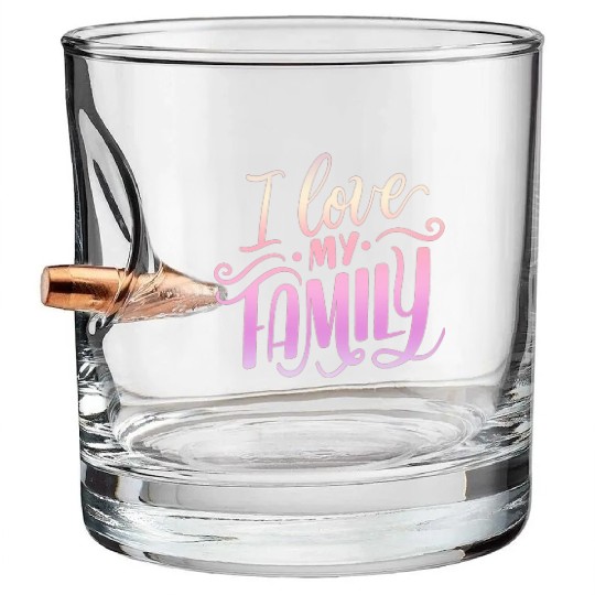 I Love My Family Bullet Whiskey Glasses