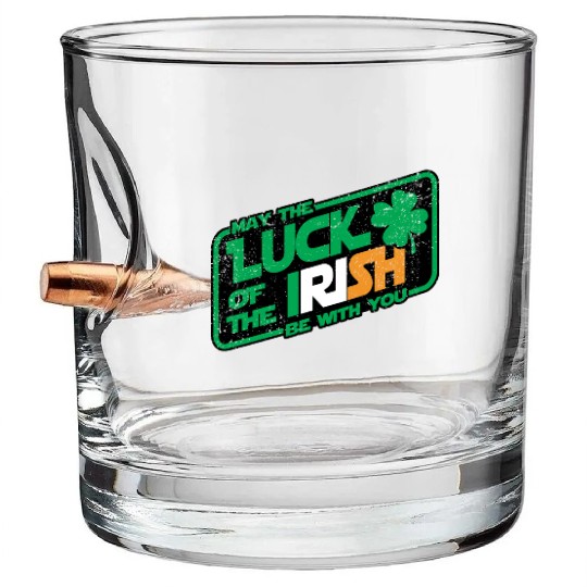 MAY THE LUCK OF THE IRISH BE WITH YOU Bullet Whiskey Glasses