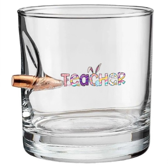 Teacher Easter Day Teacher Easter Easter Teachers Bullet Whiskey Glasses