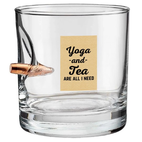 I Need Yoga And Tea Funny Sarcatic Exercise Quote Bullet Whiskey Glasses