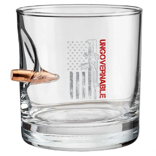 Ungovernable Become Ungovernable American USA FLag Bullet Whiskey Glasses