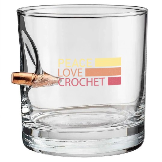 Peace Love Crochet Crocheting Gift for Crocheter Bullet Whiskey Glasses