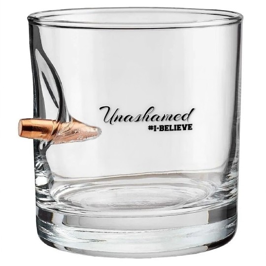 Unashamed #1 Believe Motivational Design Bullet Whiskey Glasses