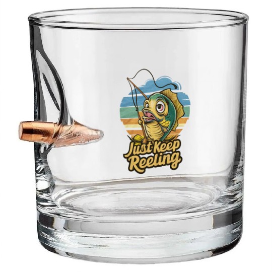 Fishing just keep reeling Bullet Whiskey Glasses