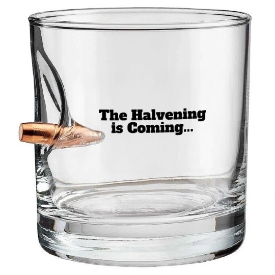 The Halvening is Coming Crypto Bitcoin Cryptocurre Bullet Whiskey Glasses