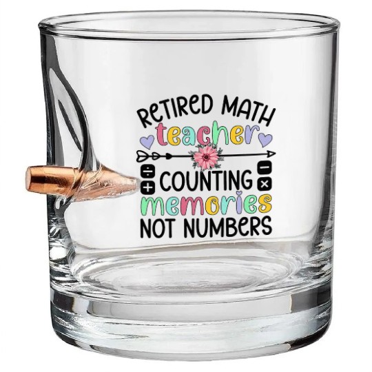 Retired Math Teacher Memories Retirement Math Bullet Whiskey Glasses