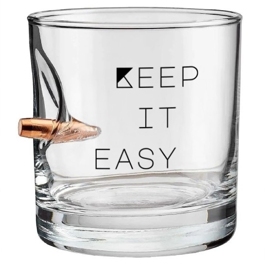 keep it easy Bullet Whiskey Glasses
