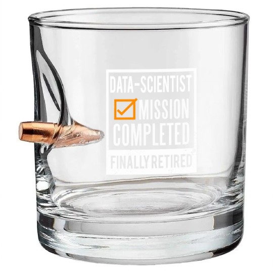 Retirement - Retired Data-Scientist Bullet Whiskey Glasses