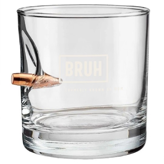 Formerly Known As Mom: Hilarious Mother's Day Bruh Bullet Whiskey Glasses