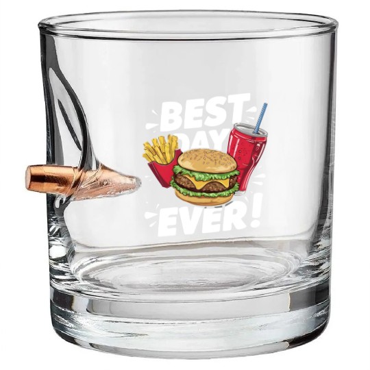 Best Day Ever Fast Food Enthusiast Treat Bullet Whiskey Glasses
