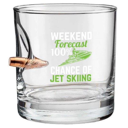 Weekend Forecast 100% Chance Of Jet Skiing Jetski Bullet Whiskey Glasses