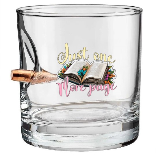 Reading Just One More Page Literature Avid Reader Bullet Whiskey Glasses