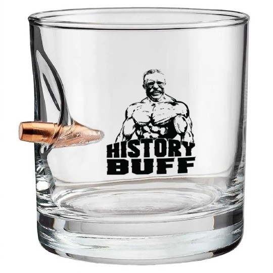Theodore Roosevelt History Buff Funny Gym Gift Ide Bullet Whiskey Glasses