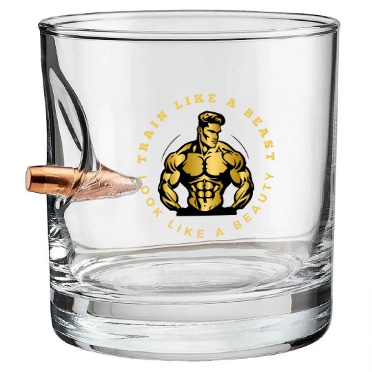 Train Like A Beauty Look Like A Beast Bullet Whiskey Glasses