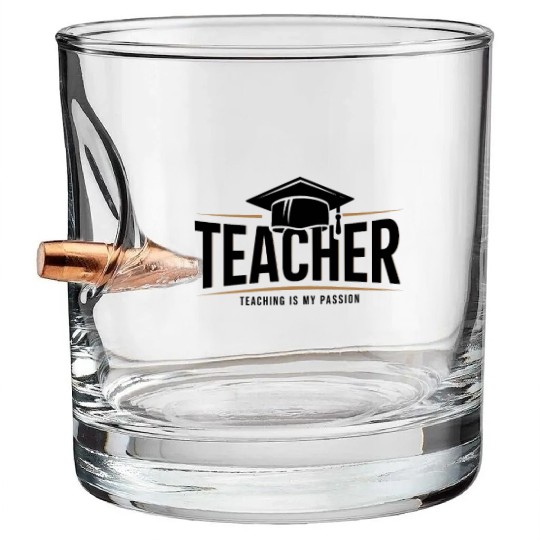 Teacher School Profession Schoolteacher Bullet Whiskey Glasses