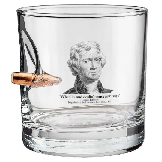 Deal Of The Century AP US History Thomas Jefferson Bullet Whiskey Glasses