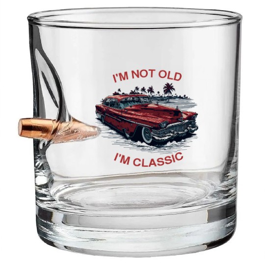 I'm Not Old I'm Classic Funny Car Father's Day Bullet Whiskey Glasses