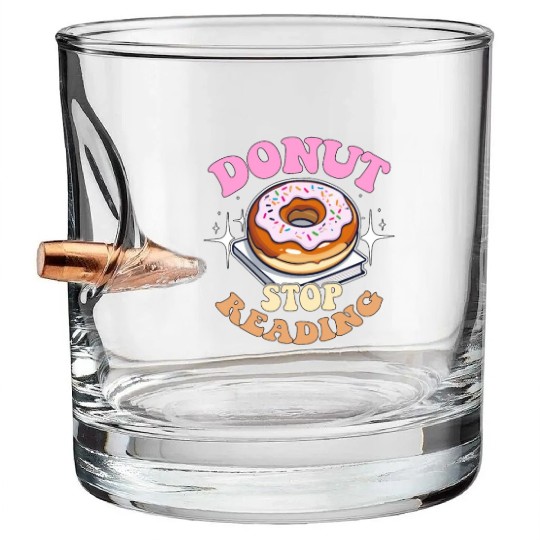 Literature Teacher Donut Stop Reading Instructor Bullet Whiskey Glasses