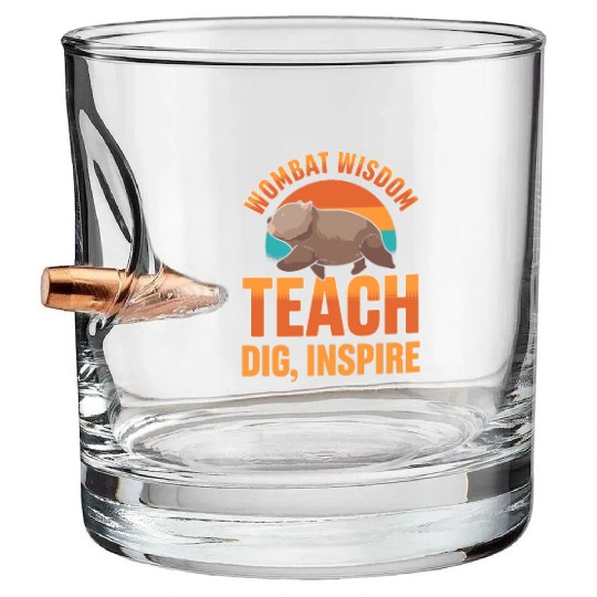 Wombat Wisdom: Teach, Dig, Inspire Wombat Teacher Bullet Whiskey Glasses