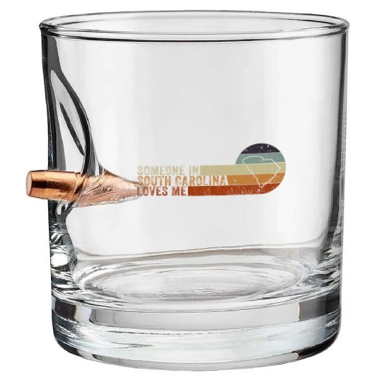 Someone In South Carolina Loves Me Bullet Whiskey Glasses