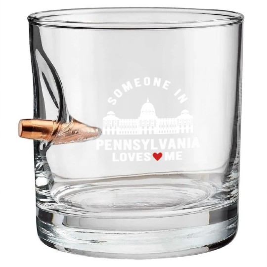 Someone In Pennsylvania Loves Me Bullet Whiskey Glasses
