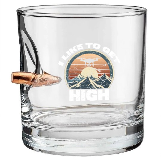 Drone I Like to get High Photography Mountains Bullet Whiskey Glasses