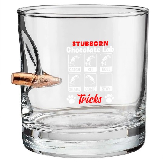 Labrador STUBBORN CHOCOLATE LAB TRICKS Bullet Whiskey Glasses