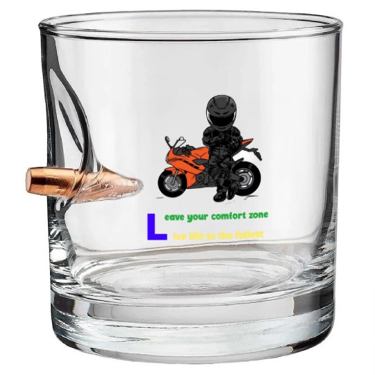 Leave Your Comfort Zone. Ride Towards Freedom. Bullet Whiskey Glasses