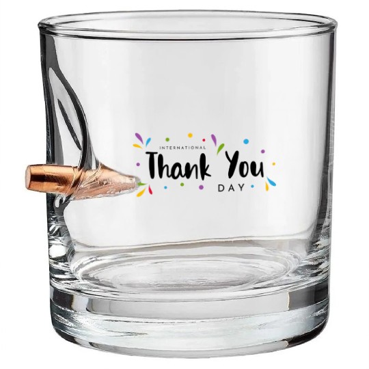 International Thank You Day Celebration Bullet Whiskey Glasses
