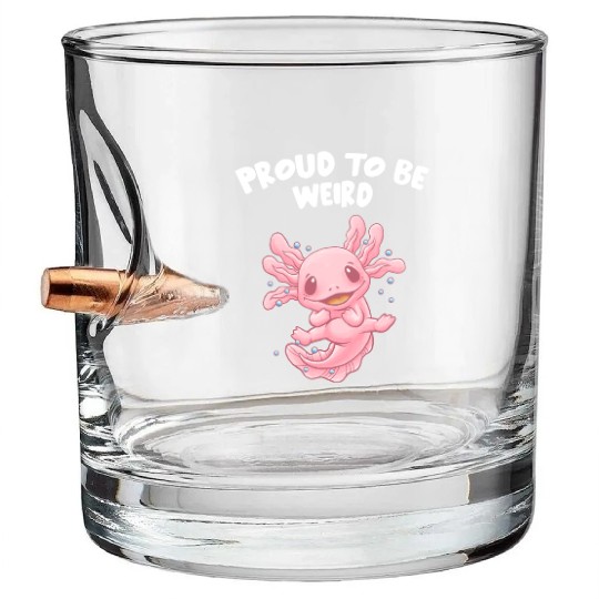 Proud to Be Weird Axolotl Animal Lover Salamander Bullet Whiskey Glasses