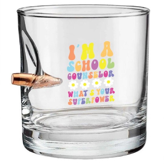 School Counselor I'm A School Bullet Whiskey Glasses