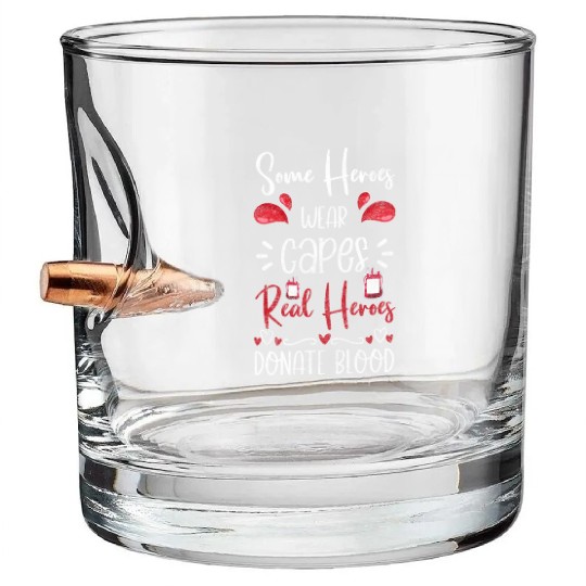 Blood Donor Life Hero Thank You Bullet Whiskey Glasses