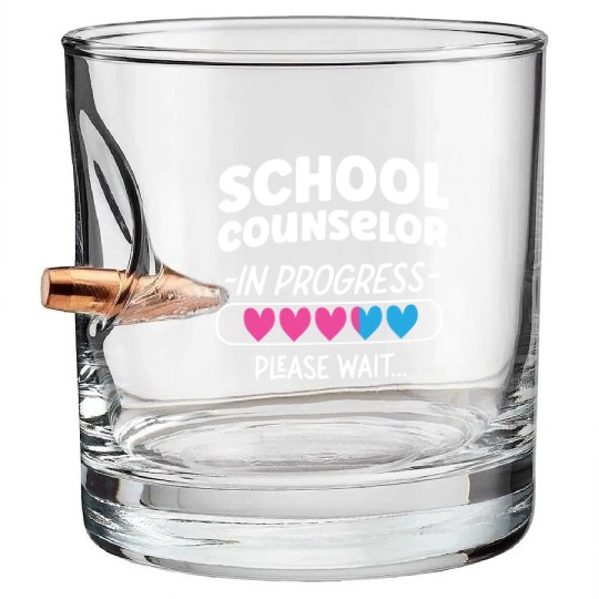 School Counselor School Counselor Bullet Whiskey Glasses