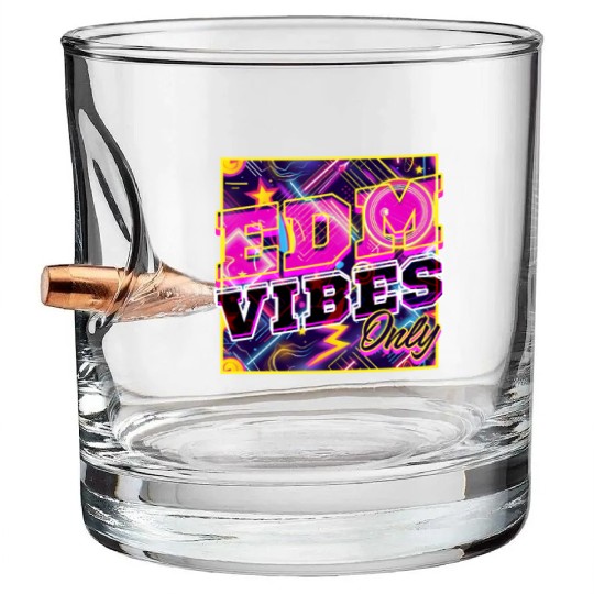 EDM Festival EDM Vibes Only Bullet Whiskey Glasses