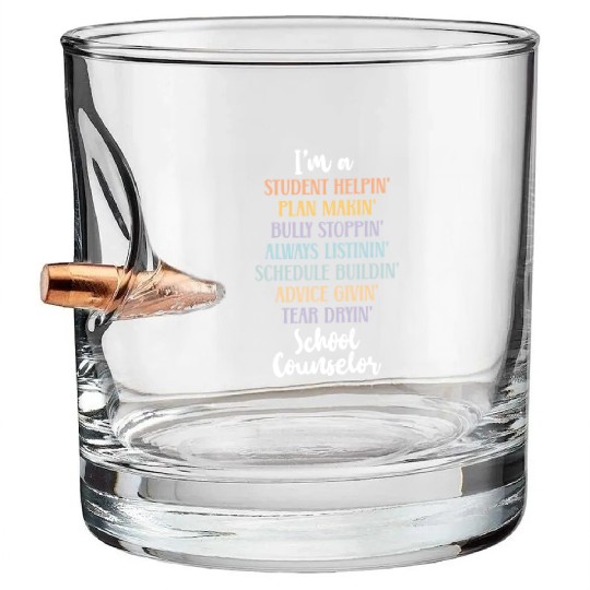 School Counselor I'm A Student Bullet Whiskey Glasses