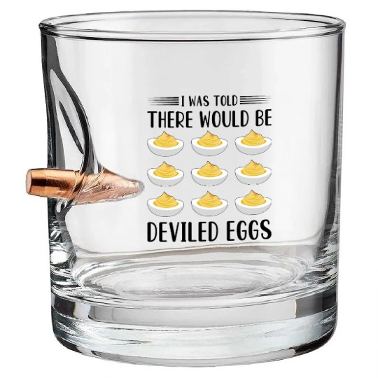 Funny Deviled Eggs Designs For Deviled Egg Lover Bullet Whiskey Glasses