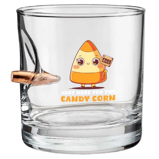 Candy Corn Just Here For The Candy Corn Bullet Whiskey Glasses