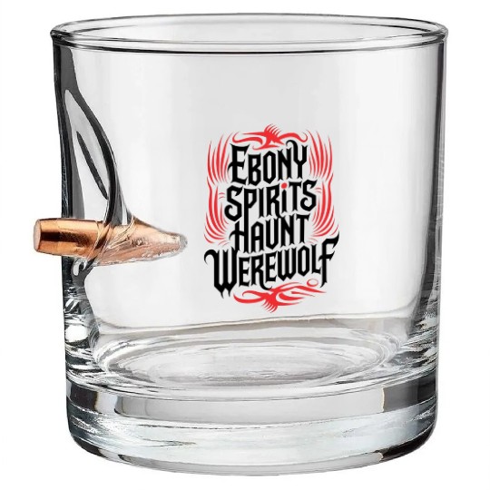 Ebony Spirits Haunt Werewolf Bullet Whiskey Glasses