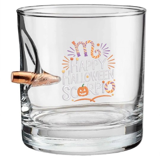 Happy Halloween, Scorpio Halloween Scorpio Quote Bullet Whiskey Glasses