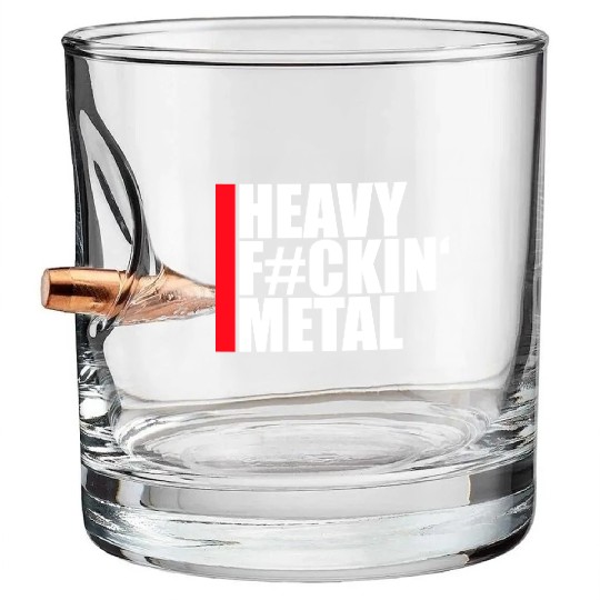 Heavy F#ckin' Metal Hard Rock Fun Music Text Quote Bullet Whiskey Glasses