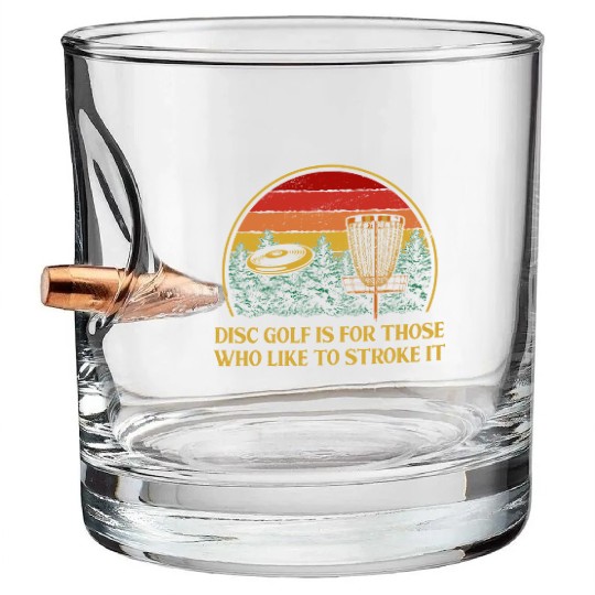 Disc Golf Go Stroke It Motivational Quote Golfer Bullet Whiskey Glasses
