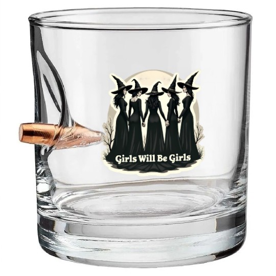 Girls Will Be Girls Bullet Whiskey Glasses