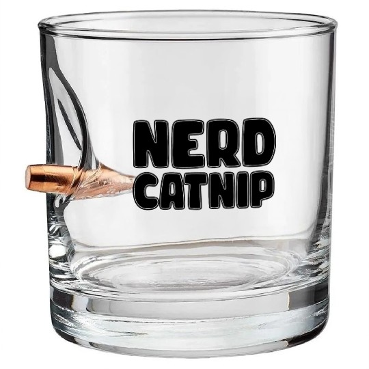 Nerd Catnip Funny Nerd Lover Nerdy Catnip Made Me Bullet Whiskey Glasses
