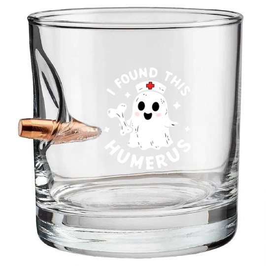 I Found This Humerus Funny Halloween For Nurses Bullet Whiskey Glasses