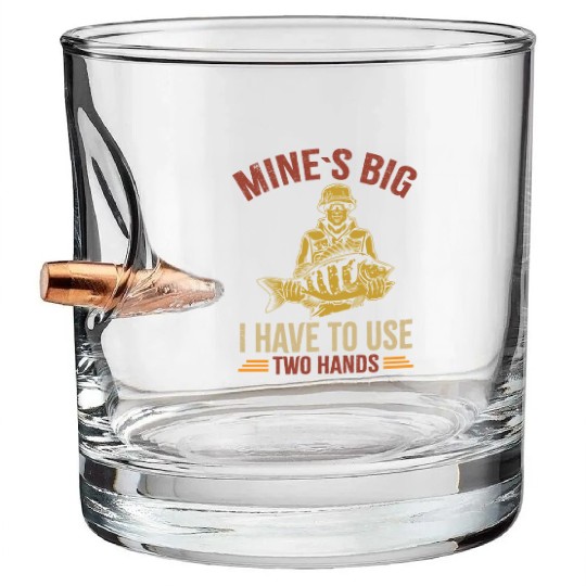 Funny Dad Fishing Mine`s Big Use Two Hands Bass Da Bullet Whiskey Glasses