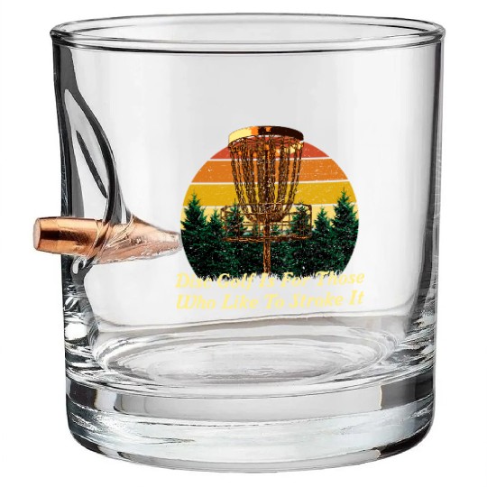Disc Golf Go Stroke It Motivational Quote Golfer Bullet Whiskey Glasses